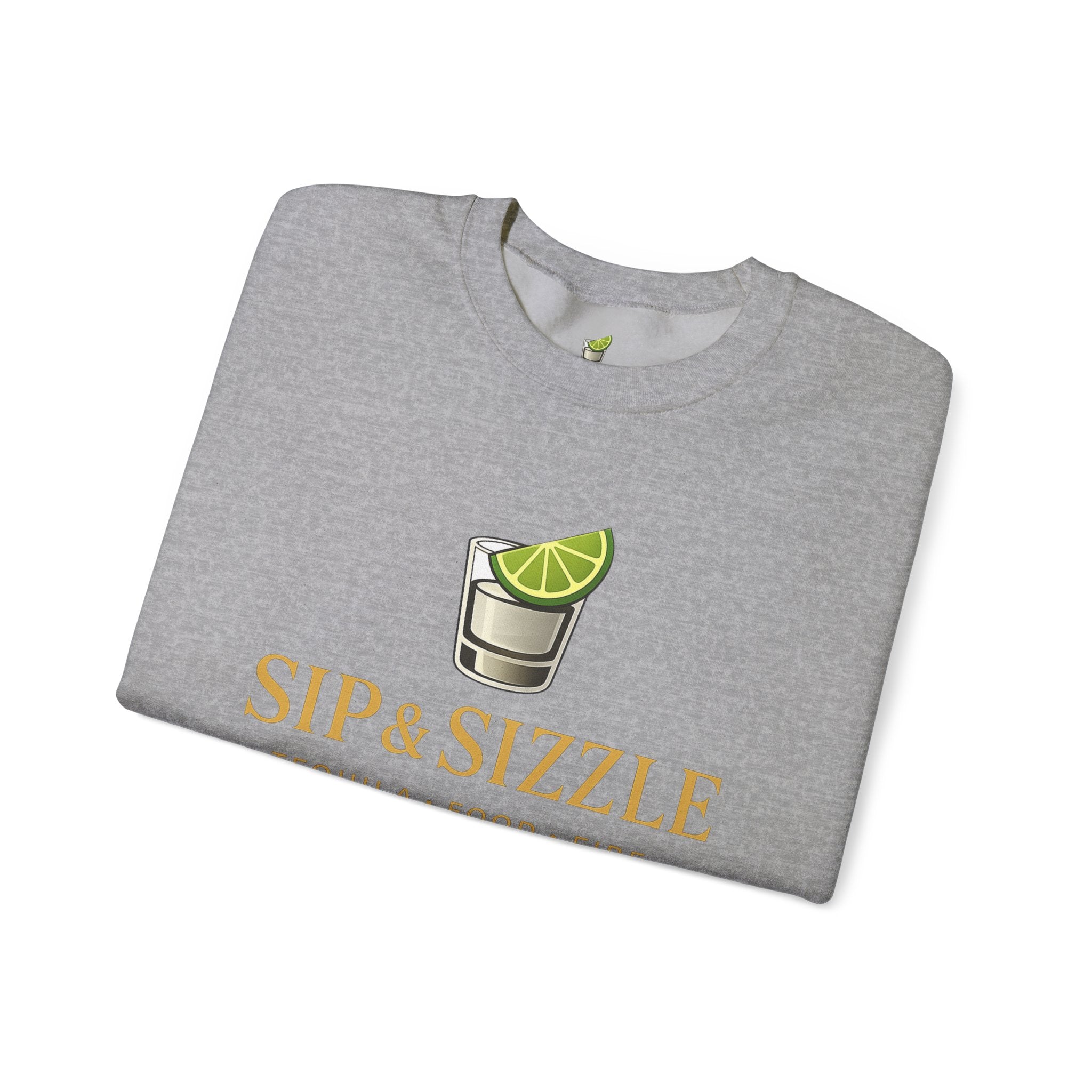 Crewneck Sweatshirt — "Sip & Sizzle" Tequila Shot Logo